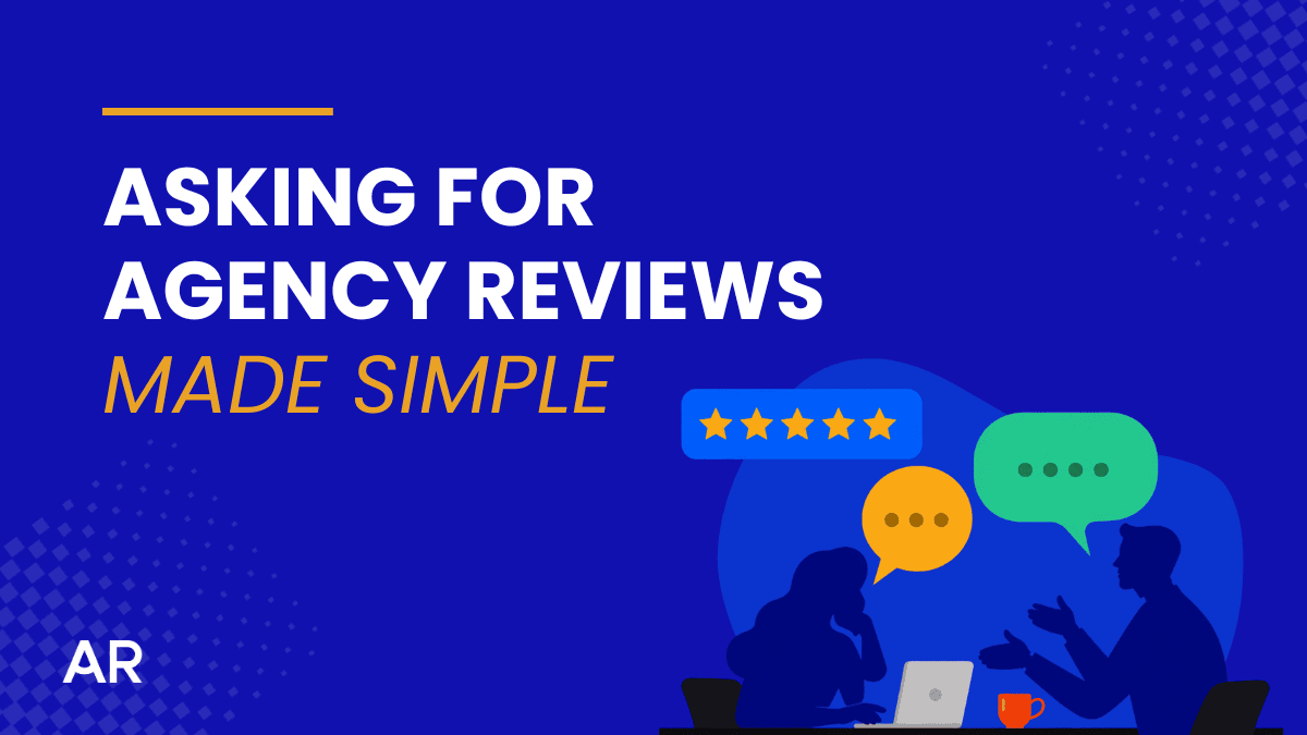 AR Blog Header - Asking For Insurance Agency Reviews Made Simple