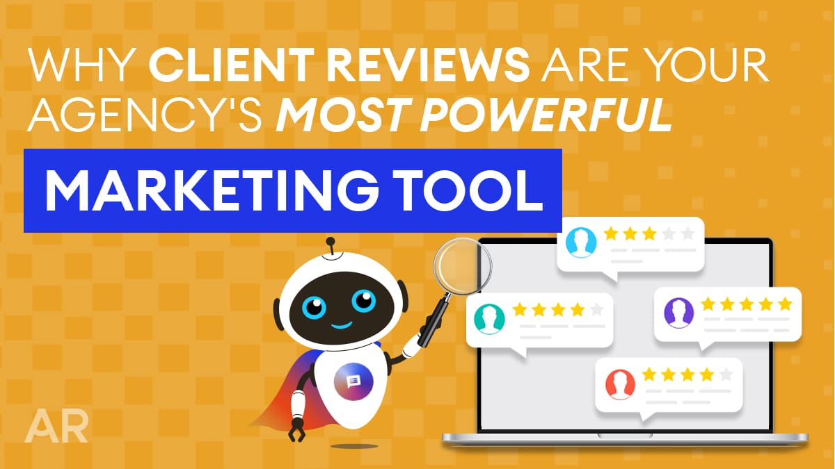 [AR] Blog - Client Reviews Most Powerful Marketing Tool